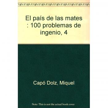 El país de las mates. 100 problemas de ingenio 4