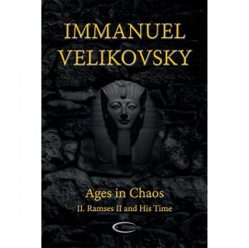 Ages in Chaos II: Ramses II and His Time
