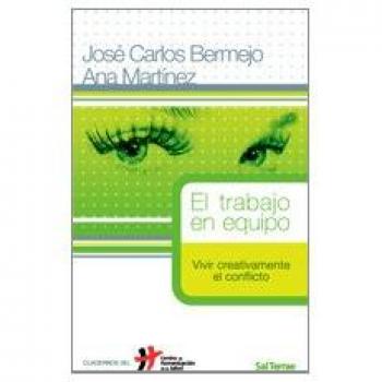 Trabajo En Equipo. Vivir creativamente El conflicto: 15