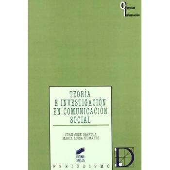 Teoría e investigación en comunicación social: 29
