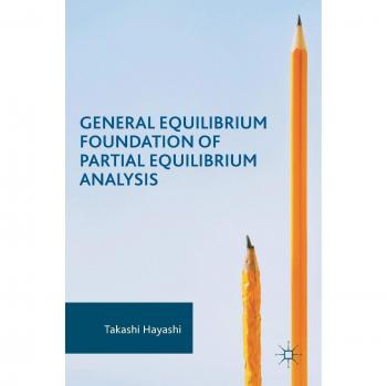General Equilibrium Foundation of Partial Equilibrium Analysis