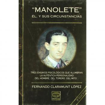 Manolete, él y sus circunstancias