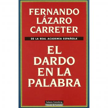 El dardo en la palabra/ The Dart in the Word