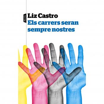 Els carrers seran sempre nostres - Elisabeth Castro