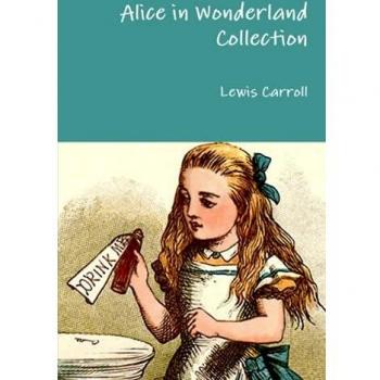 Colección de Alicia en el País de las Maravillas - Edición Especial con Ilustraciones y Cuentos Clásicos