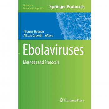 Ebolaviruses: Methods and Protocols