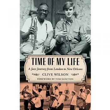 Time of My Life: A Jazz Journey from London to New Orleans