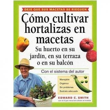 COMO CULTIVAR HORTALIZAS EN MACETAS