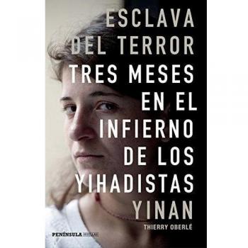 Esclava del terror: Tres meses en el infierno de los yihadistas