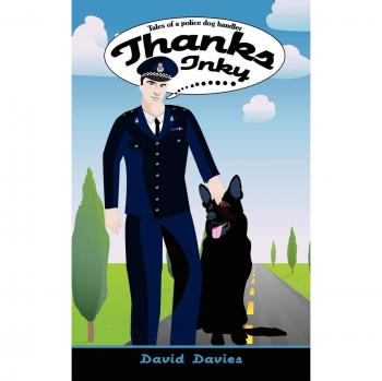 Gracias Inky: Cuentos de un manejador de perros policía (tapa blanda)