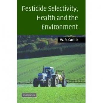Pesticide Selectivity, Health and the Environment Hardback