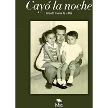 Hoz Pamos de la, Fernando: Novela Cayó la Noche - Ficción Contemporánea y Suspenso