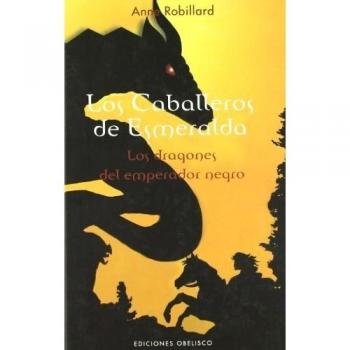 Los caballeros de Esmeralda, T. II: Los dragones del emperador negro