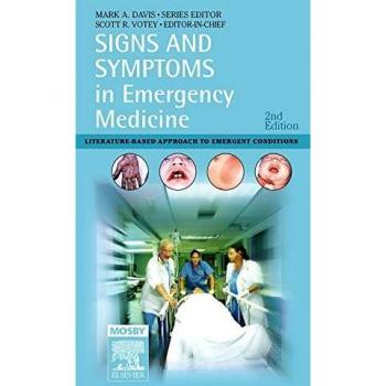 Signs and Symptoms in Emergency Medicine, 2e