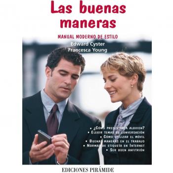 Las buenas maneras: Manual moderno de estilo