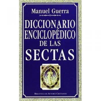 Diccionario Enciclopédico De Las Sectas