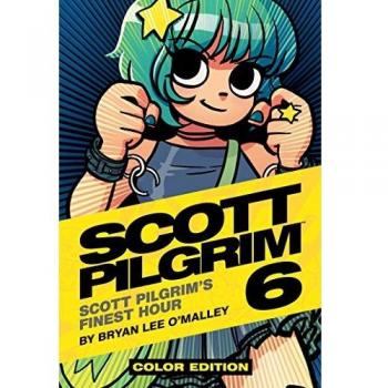 Scott Pilgrim Color Hardcover Volume 6: Finest Hour: Scott Pilgrim's Finest Hour
