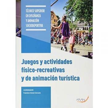 Juegos y actividades físico - recreativas y de animación turística
