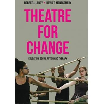 Theatre for Change: Education, Social Action and Therapy