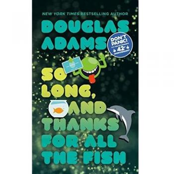So Long, and Thanks for All the Fish