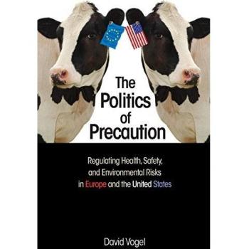 The Politics of Precaution: Regulating Health, Safety, and Environmental Risks in Europe and the United States - E-Book Rental Edition