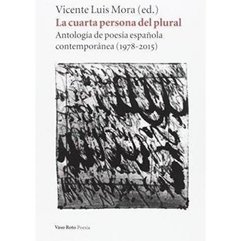 La Cuarta Personal Del Plural: Antología de poesía española contemporánea