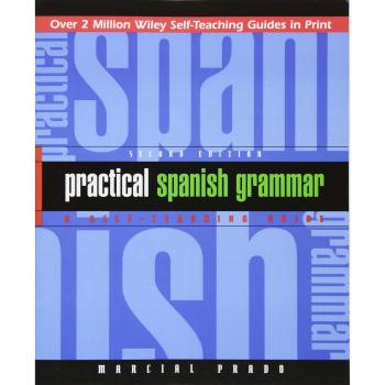 Practical Spanish Grammar: A Self-Teaching Guide, 2nd Edition: 170