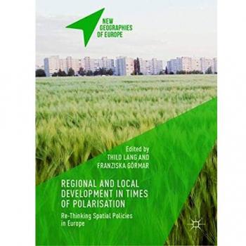 Regional and Local Development in Times of Polarisation: Re-thinking Spatial Policies in Europe
