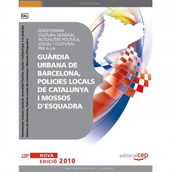 Qüestionari Cultura General, Actualitat Política, Social i Cultural per a la Guàrdia Urbana de Barcelona, Policies Locals de Catalunya i Mossos d'Esquadra