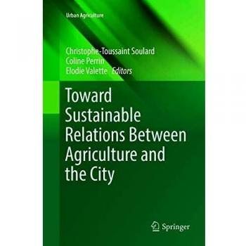 Toward Sustainable Relations Between Agriculture and the City