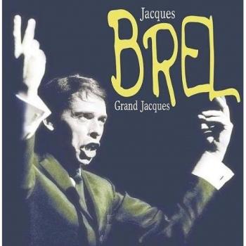 Jacques Brel - Grand Jacques