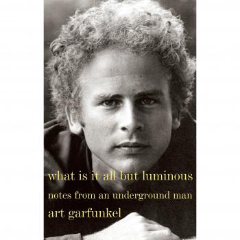 Notas de un Hombre Subterráneo: Todo Menos Luminoso - Art Garfunkel
