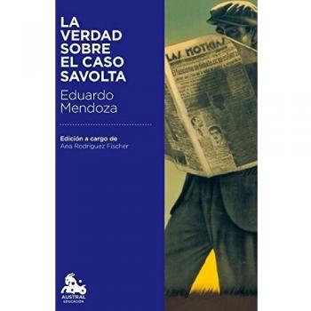 La verdad sobre el caso Savolta - Eduardo Mendoza