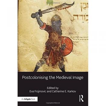Postcolonising the Medieval Image