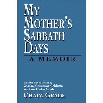 My Mother's Sabbath Days: A Memoir