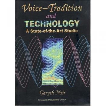 Voice Tradition and Technology: A State-of-the-Art Studio