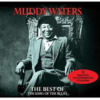 King Of The Blues - The Best Of Muddy Waters