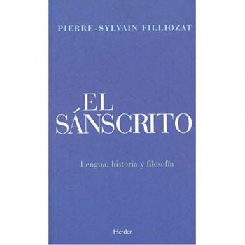Sánscrito, El. Lengua, historia y filosofía