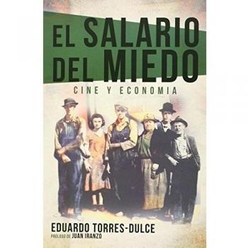 El Salario Del Miedo: CINE Y ECONOMIA