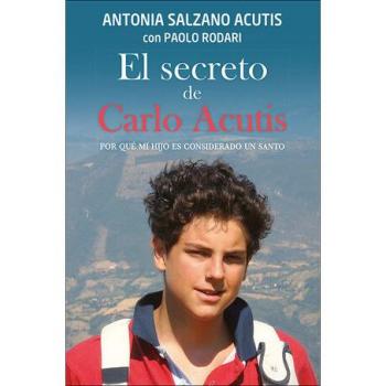 El secreto de Carlo Acutis: Por qué mi hijo es considerado un santo: 126