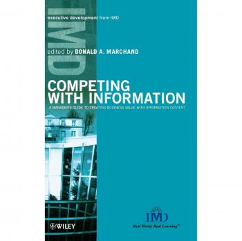 Competing with Information: A Manager's Guide to Business Value Creation (Hardback Edition)