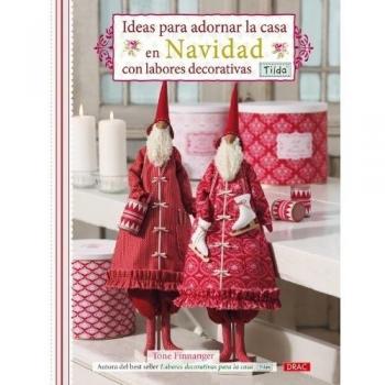 Ideas para decorar la casa en Navidad con labores decorativas Tilda