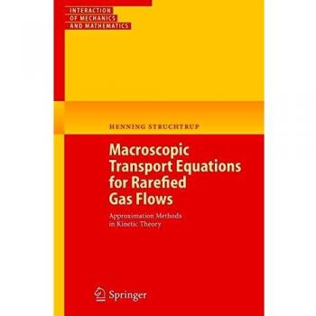 Rarefied Gas Flow Macroscopic Transport Equations by Springer