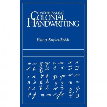 Colonial Handwriting Deciphering Guide by Harriet Stryker-Rodda