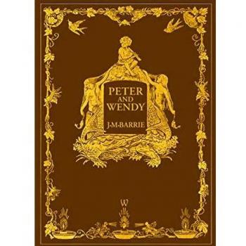 Peter and Wendy: Wisehouse Classics 1911 Anniversary Edition with 13 Original Illustrations