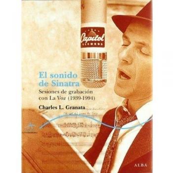El sonido de Sinatra: Sesiones de grabación con La Voz