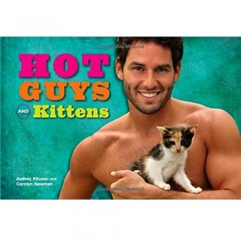 Hot Guys and Kittens