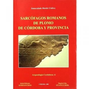 Sarcófagos romanos de plomo de Córdoba y provincia