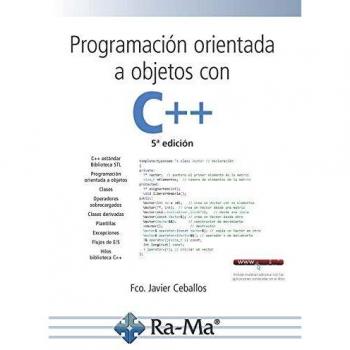Programación orientada a objetos C++ - Francisco Javier Ceballos Sierra