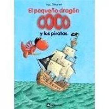 El Pequeño Dragón Coco Y Los Piratas: 6 - Ingo Siegner